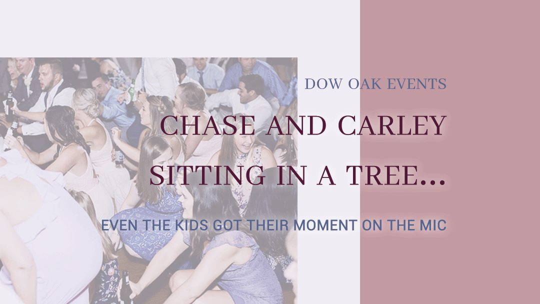 Chase and Carley Sitting in a Tree…