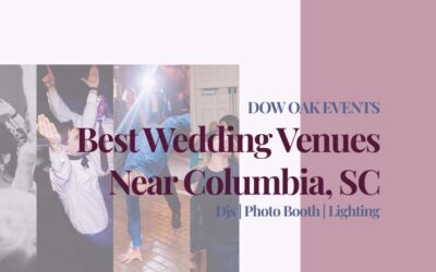 Best Wedding Venues Near Columbia, SC