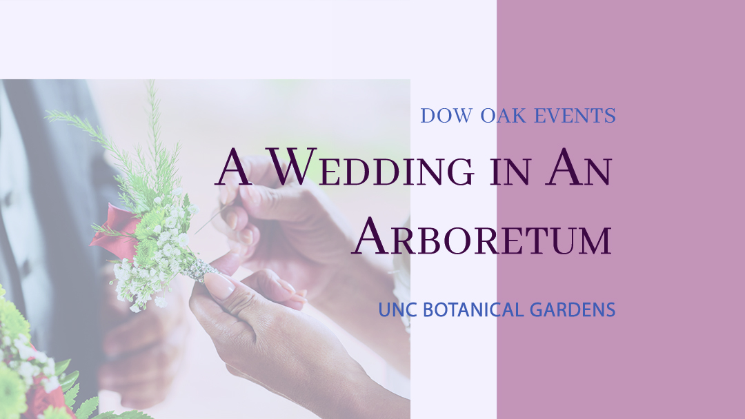 A Wedding in An Arboretum