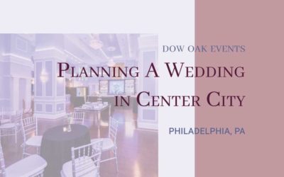 Planning a Wedding in Center City, Philadelphia, PA