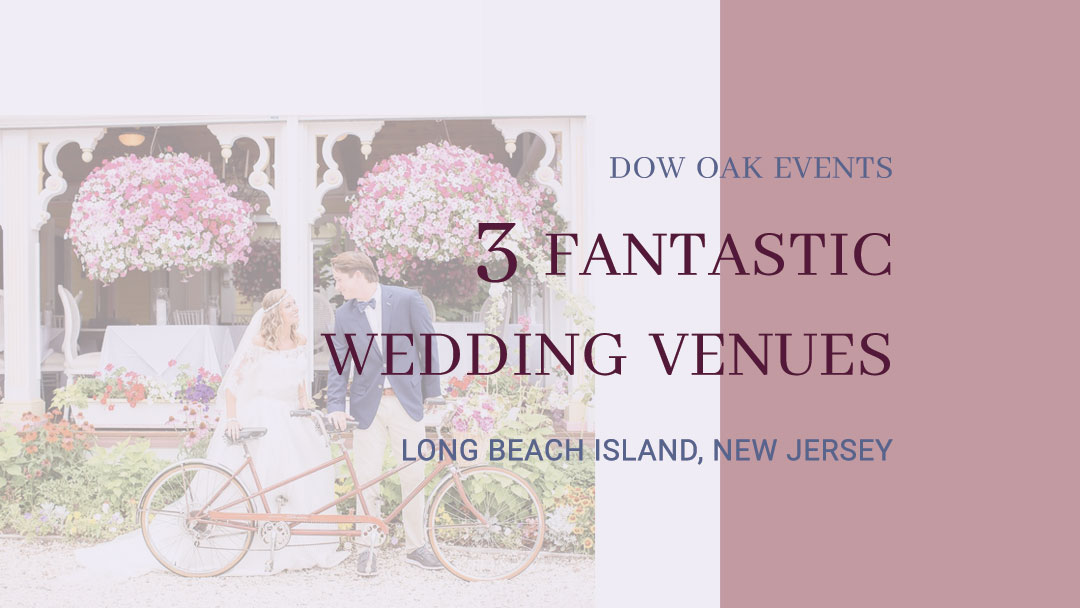 Planning a Wedding on Long Beach Island?