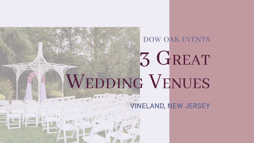 Planning a Wedding in Vineland, New Jersey