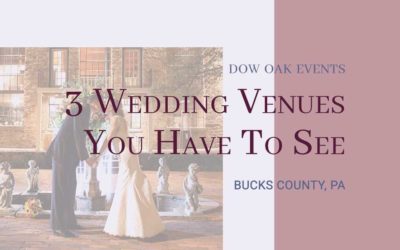 What Kind of Wedding Venues Does Bucks County, PA have to offer?