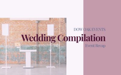 Dow Oak Events Wedding Compilation